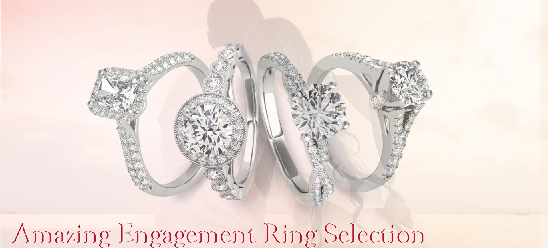 AMAZING ENGAGEMENT RING SELECTION